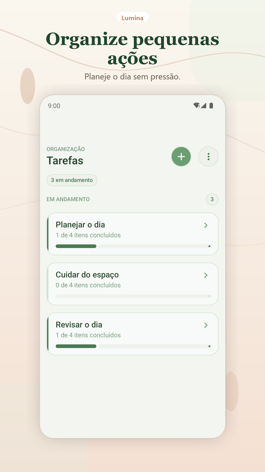 Tarefas. Transforme intenções em ações simples.